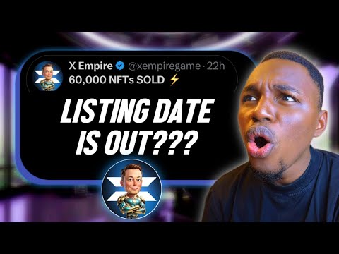 X Empire Airdrop & Withdrawal: Listing Date is OUT??? New Chill Phase & New Tokenomics Released!