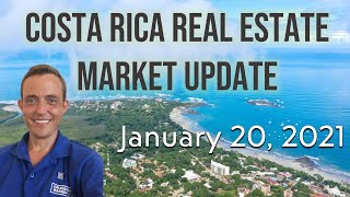 Costa Rica Real Estate Market Update: January 20, 2021 with #CostaRicaMatt