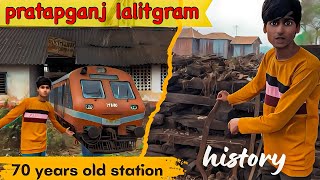 70 YEARS OLD STATION 🚉 PARTAPGANJ LALITGRAM