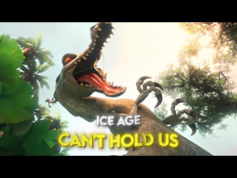 [4K] Ice Age「Edit」(Can't Hold Us)