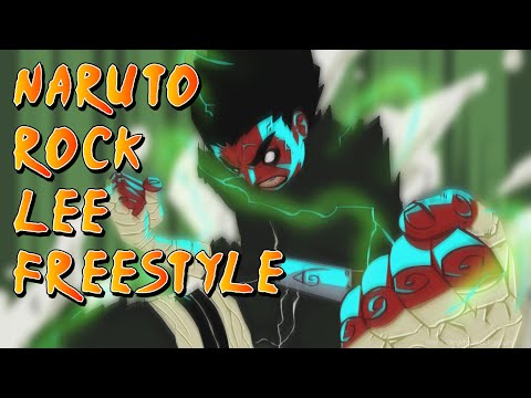 NARUTO ROCK LEE FREESTYLE (LYRIC AMV)