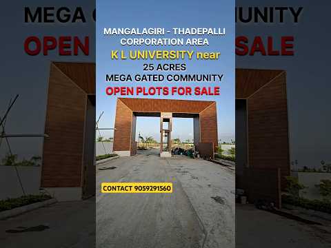 Mangalagiri | Thadepalli | K L UNIVERSITY near | MEGA GATED COMMUNITY OPEN PLOTS CONTACT 9059291560