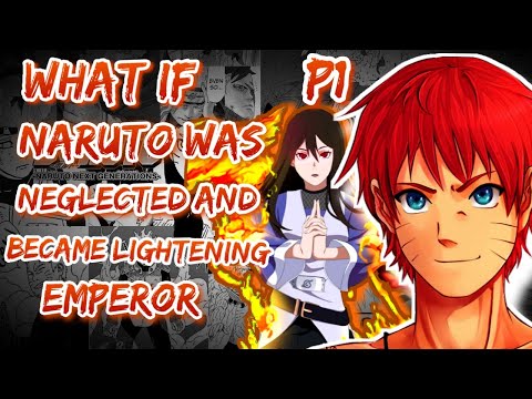 What If Naruto was neglected and became the lightning emperor. Part 1