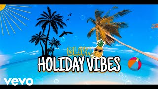 Sliva - Holiday Vibes (Official Audio)