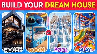 Would You Rather - Build Your Dream House 💎🏡✨ Quiz Galaxy