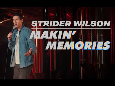 Strider Wilson: Makin' Memories (Full Special)