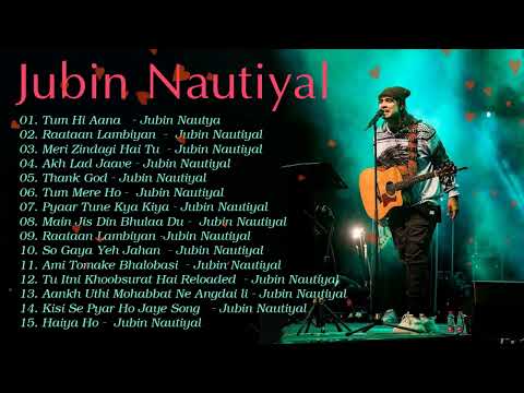 Jubin Nautiyal New Songs Collection 2023 Best Of Jubin Nautiyal NEW HINDI SONGS