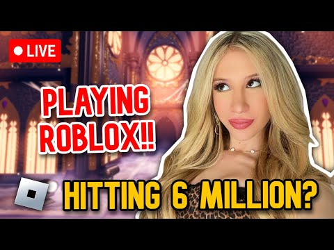 HITTING 6 MILLION?!?! Come Play ROBLOX W/ ME!!