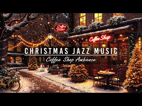 Enchanting Christmas Jazz Music ☕🎄 Cozy Coffee Shop Ambience with Snowfall & Warm Holiday Atmosphere