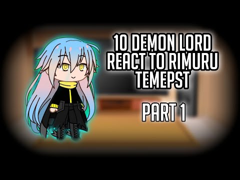 •|| Past 10 Demon Lords React To Rimuru Tempest || No carrion || Rimuru Tempest || Part 1/?