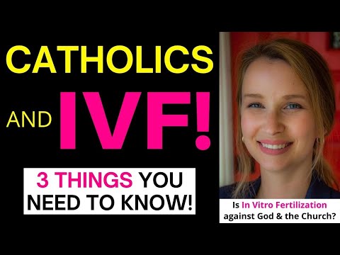 Catholic Church and IVF? (Catholic Church's Position on IVF)