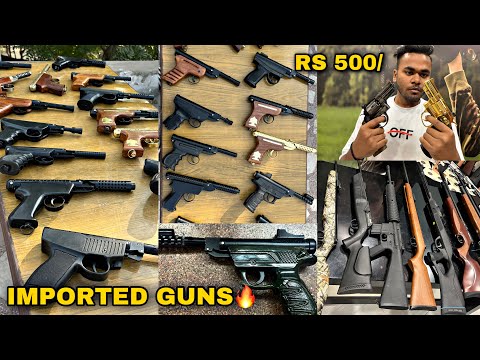 मात्र ₹500 से Guns कि शुरूआत 🔥| Cheapest Air Pistol, Rifle, Revolver & Lighter Guns