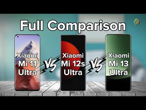 Xiaomi 11 Ultra Vs Xiaomi 12s Ultra Vs Xiaomi 13 Ultra | Full Comparison