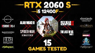 RTX 2060 Super + i5 12400F : 15 Games Tested