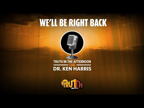 (A)ccept Nothing, (B)elieve No one, (C)heck Everything | Truth in the Afternoon with Dr. Ken Harris