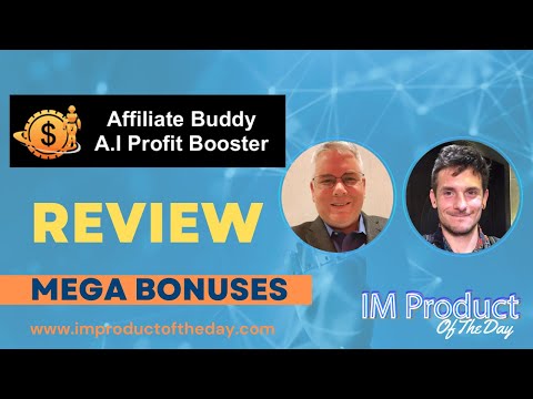 Affiliate Buddy AI Profit Booster Review + Award-Winning Bonuses To Make It Work FASTER (Worth $997)