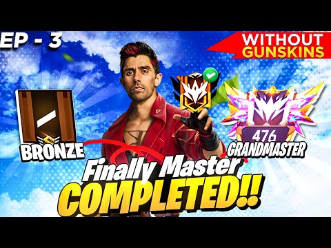 Finally Master Achieved 🤩 | Bronze To Grandmaster 🔥 In New ID | No Gun Skin Challenge | Ep-3