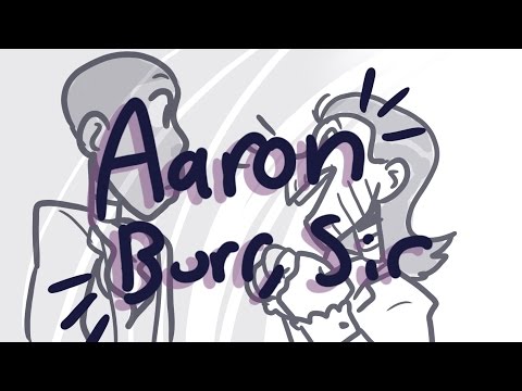 Aaron Burr, Sir - Hamilton Animatic