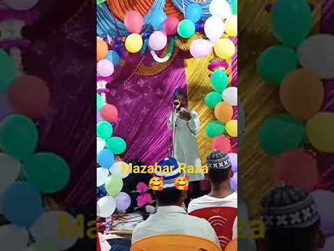 #naatshareef🥰🥰 #south video 💖 majahar Raza 🥰@shivdaspur Muzaffarpur Bihar🤩 #mdwaseemraza