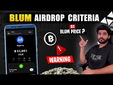 BLUM AIRDROP CRITRIA 😱|| BLUM PRICE | BLUM AIRDROP IN BINANCE | BLUM LISTING DATE | BLUM WITHDRAWAL