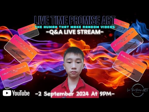 Q&A Live Stream | September 2 2024 At 9 PM | Live Time Promise ART