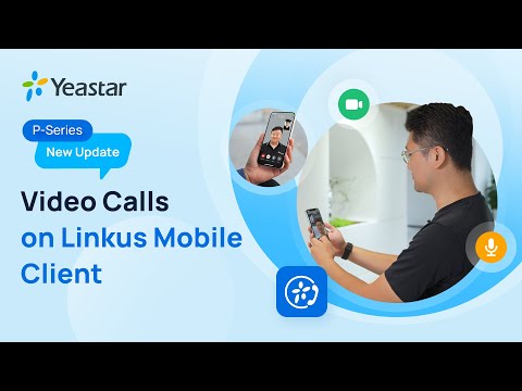 Video Calls on Linkus Mobile Clients - Switch from Audio to Video with One Tap