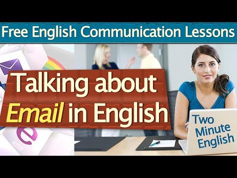 Talking about Email in English - Communicating Through Email - Free English Communication Lessons