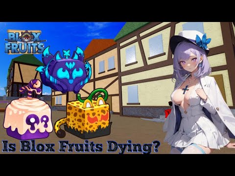 Blox Fruits Is Dying