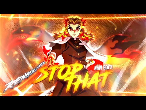 Stop That 🐦‍🔥 - Rengoku Kyojuro | Demon Slayer AMV EDIT 📲 4K + pf!