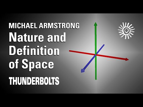 Michael Armstrong: Nature and Definition of Space | Thunderbolts