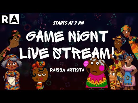 RAISSA ARTISTA GAME NIGHT LIVE STREAM 🎮🧩🎨