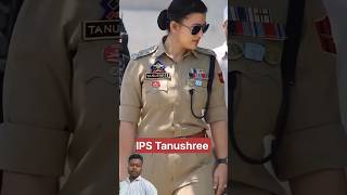 IPS TANUSHREE 🇮🇳 #ips #motivation #iasshorts #shorts #viralshorts #upsc