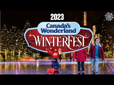 WINTERFEST at CANADAS WONDERLAND | FULL TOUR 4K