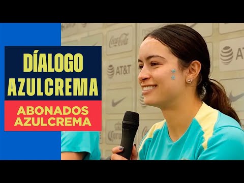 Diálogo Azulcrema con Scarlett, Joss y Hugo | Experiencia Azulcrema Abonados Femenil, #EstoEsAmérica