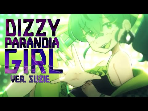 Dizzy Paranoia Girl | ver. suzie