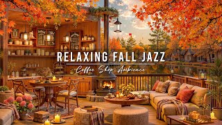 Relaxing Jazz Instrumental Music & Cozy Fall Coffee Shop Ambience 🍂 Smooth Jazz Music to Study, Work