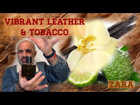 NEW Vibrant Leather & Tobacco ELIXIR | ZARA