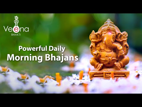 Powerful Daily Morning Bhajans