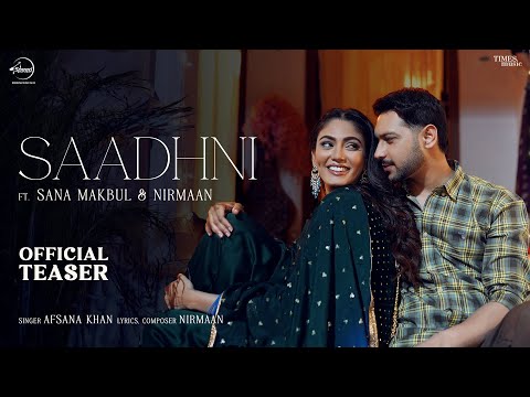 Saadhni - Official Teaser | Afsana Khan Ft. Nirmaan | Sana Makbul | Latest Punjabi Songs 2024