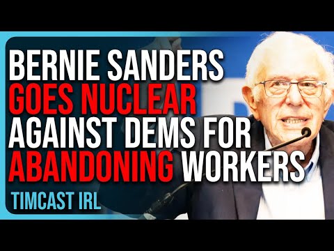 Bernie Sanders GOES NUCLEAR Against Democrats For Abandoning Workers, Trump VICTORY