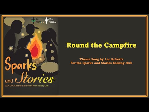 Sparks and Stories holiday club song: Round the Campfire