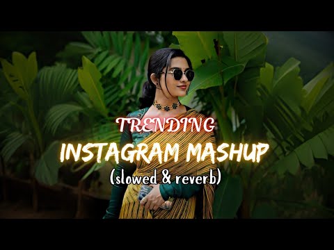 💘TRENDING | INSTAGRAM LOFI MASHUP | SLOWED+REVERBED | MIND FRESH LOFI SONG | LOFI SONGS @8DAUDIX