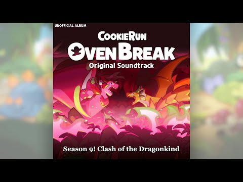 CookieRun: OvenBreak OST - Season 9! Clash of the Dragonkind