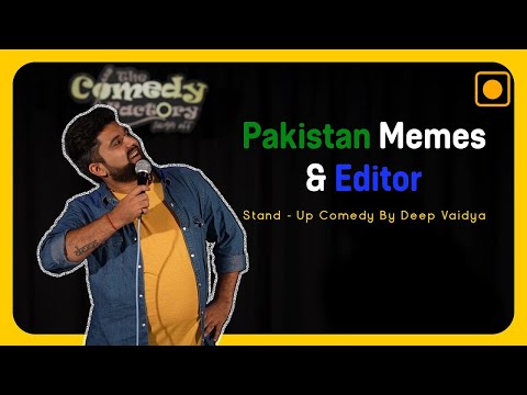 Pakistan Memes & Editor | Stand-Up Comedy by Deep Vaidya