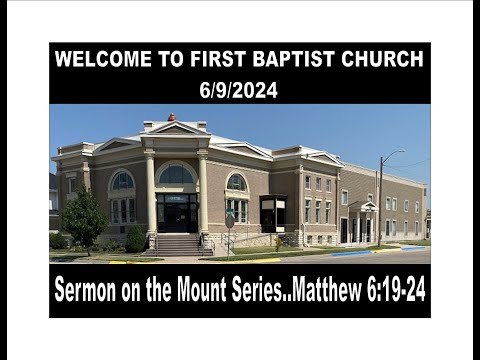 FBC Worship Service - 6/9/2024