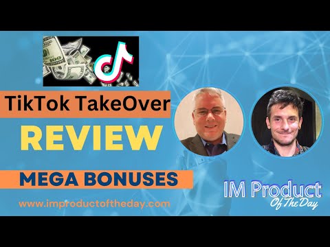 TikTok TakeOver Review + Award-Winning Bonuses To Make It Work FASTER (Worth $997)!