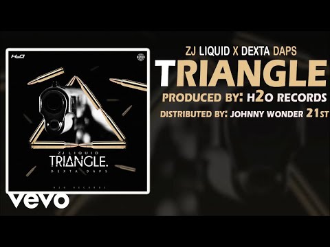 Dexta Daps - Triangle ft. ZJ Liquid