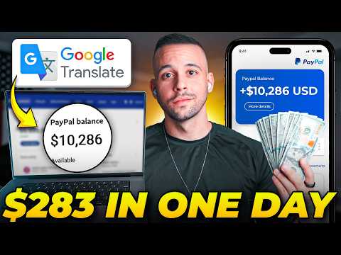 Make $283/Day Using Google Translate FOR FREE (Make Money Online 2025)