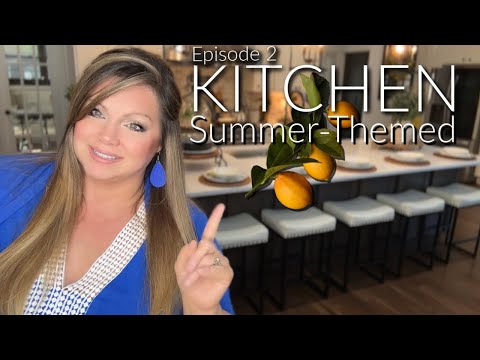 Episode Number 2 | Summer - Themed Kitchen | 2024 | Decorate With Me & Tour