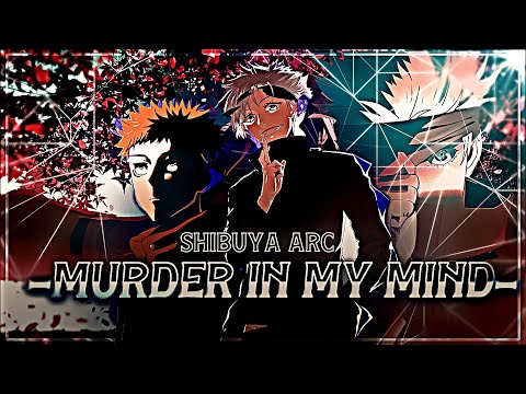 └ Jujutsu Kaisen Shibuya Arc Opening 」- "Murder In My Mind" Amv/Edit 🔥 JUJUTSU KAISEN SEASON 2